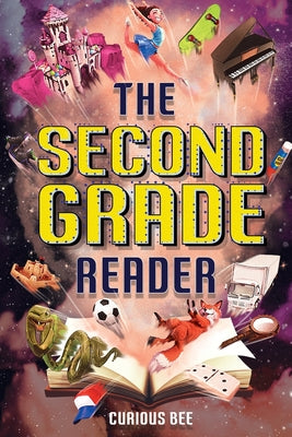Cover Image for The Second Grade Reader: 12 Short Stories for Kids in 2nd Grade -- Curious Bee, Paperback