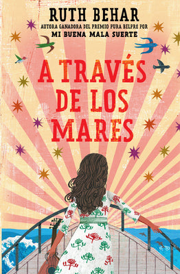 Cover Image for A Través de Los Mares / Across So Many Seas -- Ruth Behar, Paperback