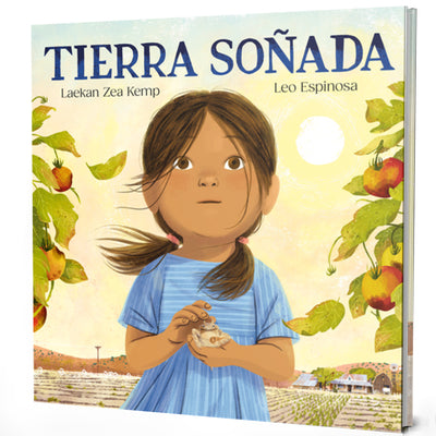 Cover Image for Tierra Soñada / Dream for the Land -- Laekan Zea Kemp, Hardcover