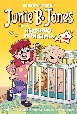 Cover Image for Junie B. Jones Tiene Un Hermano Monísimo. El Cómic / Junie B. Jones and a Little Monkey Business -- Barbara Park, Paperback