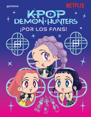 Cover Image for Las Guerreras del K-Pop. Por Los Fans / For the Fans! (K-Pop Demon Hunters) -- Netflix, Paperback