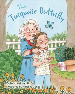 Cover Image for The Turquoise Butterfly -- Dale V. Atkins Phd, Hardcover