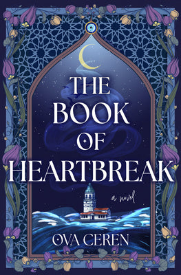 Cover Image for The Book of Heartbreak -- Ova Ceren, Paperback