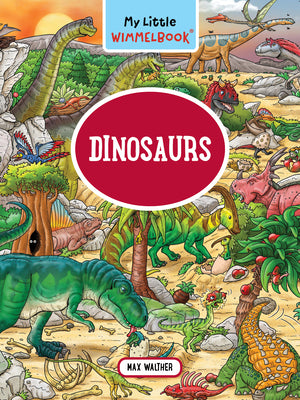 Cover Image for My Little Wimmelbook(r)--Dinosaurs -- Max Walther, Board Books