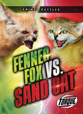 Cover Image for Fennec Fox vs. Sand Cat -- Nathan Sommer, Library Binding