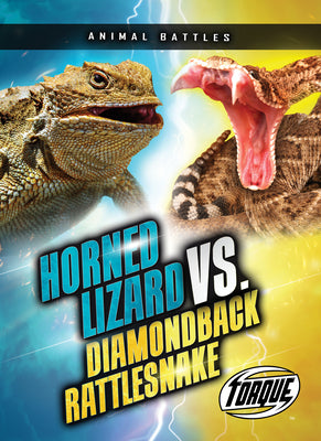 Cover Image for Horned Lizard vs. Diamondback Rattlesnake -- Nathan Sommer, Library Binding