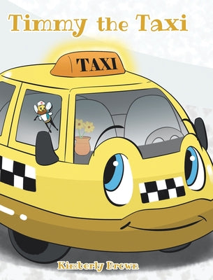 Cover Image for Timmy the Taxi -- Kimberly Brown, Hardcover
