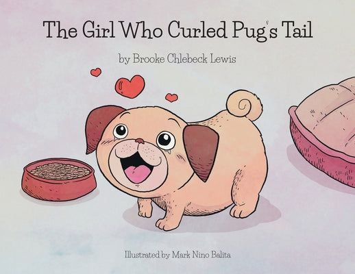 Cover Image for The Girl Who Curled Pug's Tail -- Brooke Chlebeck Lewis, Paperback