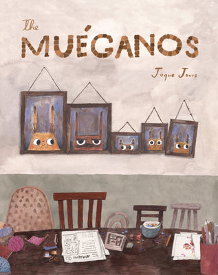 Cover Image for The Muéganos -- Jaque Jours, Hardcover