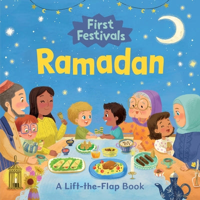 Cover Image for First Festivals: Ramadan: A Lift-The-Flap Book -- Junissa Hardianto, Board Books
