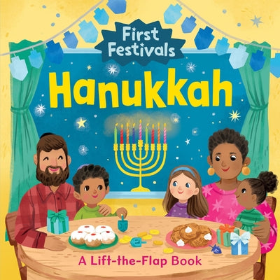 Cover Image for First Festivals: Hanukkah: A Lift-The-Flap Book -- Kathryn Selbert, Board Books