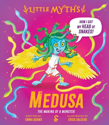 Cover Image for Little Myths Medusa: The Making of a Monster -- Emma Adams, Hardcover