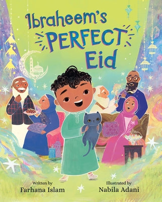 Cover Image for Ibraheem's Perfect Eid -- Farhana Islam, Hardcover