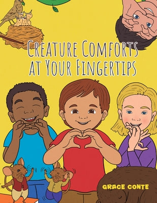 Cover Image for Creature Comforts at Your Fingertips -- Grace Conte, Paperback