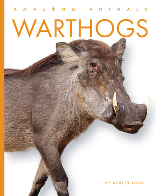 Cover Image for Warthogs -- Ashley Gish, Library Binding