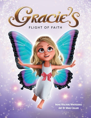 Cover Image for Gracie's Flight of Faith -- Irene Whitesides, Paperback
