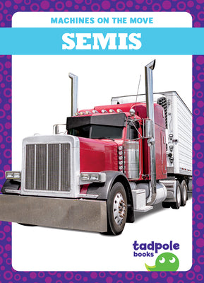 Cover Image for Semis -- Natalie Deniston, Library Binding
