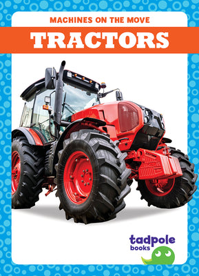 Cover Image for Tractors -- Natalie Deniston, Library Binding