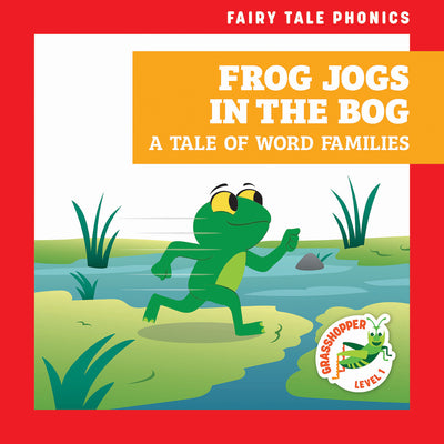 Cover Image for Frog Jogs in the Bog: A Tale of Word Families -- Rebecca Donnelly, Library Binding