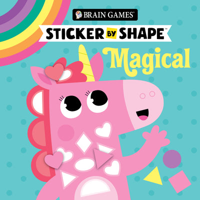 Cover Image for Brain Games - Sticker by Shape: Magical (for Kids Ages 3-6) -- Publications International Ltd, Paperback