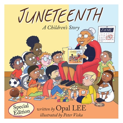 Cover Image for Juneteenth: A Children's Story Special Edition -- Opal Lee, Paperback