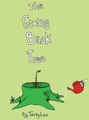 Cover Image for The Giving Back Tree -- Tarky Lee, Hardcover