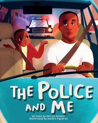 Cover Image for The Police and Me -- Derrick Dotson, Paperback