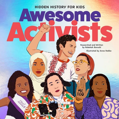 Cover Image for Awesome Activists -- Rebekah Borucki, Hardcover