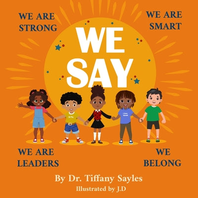 Cover Image for We Say -- Tiffany Sayles, Paperback