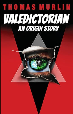 Cover Image for Valedictorian -- Thomas Murlin, Paperback