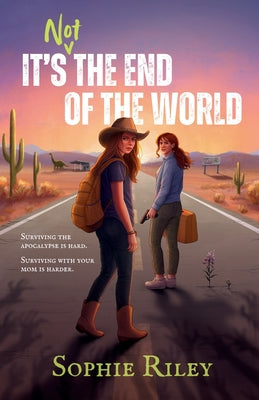 Cover Image for It's Not the End of the World -- Sophie Riley, Paperback