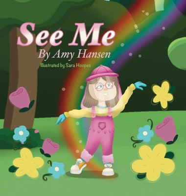 Cover Image for See Me -- Amy Hansen, Hardcover