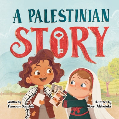 Cover Image for A Palestinian Story -- Yamaan Saadeh, Paperback