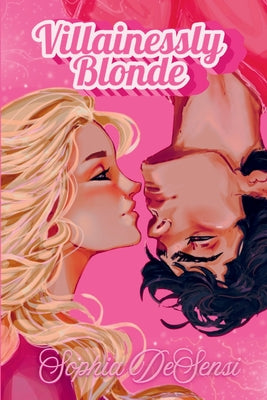 Cover Image for Villainessly Blonde: Special Edition -- Sophia Desensi, Paperback