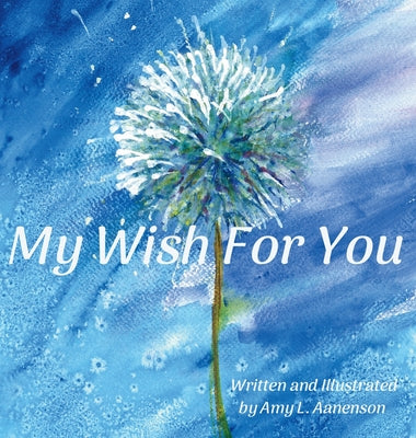 Cover Image for My Wish For You -- Amy L. Aanenson, Hardcover
